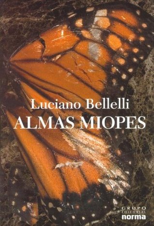 Almas Miopes (Spanish Edition)