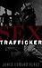 Sex Trafficker