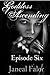 Goddess Ascending: Episode Six