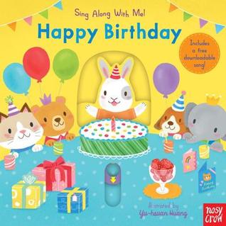 Happy Birthday: Sing Along With Me! (Board Book)