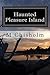 Haunted Pleasure Island by Mary Chisholm