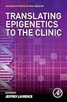 Translating Epigenetics to the Clinic