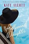 The Hollywood Daughter by Kate Alcott