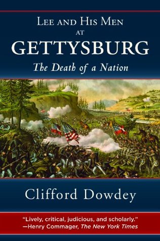Lee and His Men at Gettysburg: The Death of a Nation (Kindle Edition)
