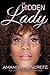 The Hidden Lady: (The Lady Chronicles Book 4)