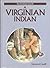 Virginian Indian (Everyday Life of)