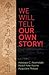 We Will Tell Our Own Story! by Bayo Akomolafe