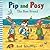Pip and Posy: The New Friend