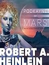 Podkayne of Mars by Robert A. Heinlein