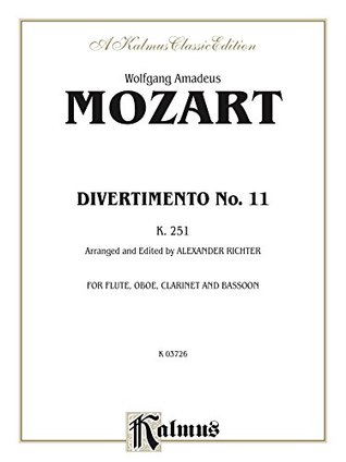 Divertimento No. 11, K. 251: For Woodwind Quartet (Kalmus Edition)