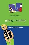 Girls Gone Astray Girls Gone Astray