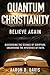 Quantum Christianity: Belie...