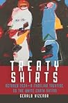 Treaty Shirts: October 2034―A Familiar Treatise on the White Earth Nation