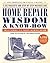 Home Repair Wisdom & Know-H...