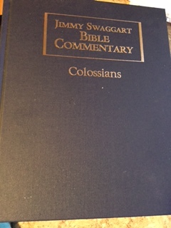 Jimmy Swaggart Bible Commentary: Colossians