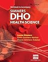 Workbook for Simmers' DHO: Health Science, 8th Workbook for Simmers' DHO: Health Science, 8th