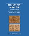 The Qur'an and Adab: The Shaping of Literary Traditions in Classical Islam (Qur'anic Studies Series)