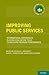 Improving Public Services: International Experiences in Using Evaluation Tools to Measure Program Performance (International Policy Exchange Series)
