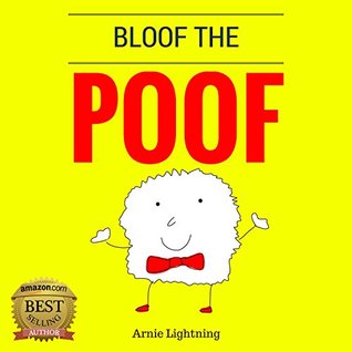 Bloof the Poof (Kindle Edition)