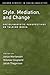 Style, Mediation, and Change: Sociolinguistic Perspectives on Talking Media (Oxford Studies in Sociolinguistics)