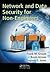 Network and Data Security for Non-Engineers
