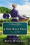 A Cup Half Full (Amish Home)