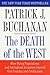 The Death of the West by Patrick J. Buchanan The Death of the West by Patrick J. Buchanan