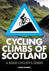Cycling Climbs of Scotland (British Climbing Guides) Cycling Climbs of Scotland (British Climbing Guides)