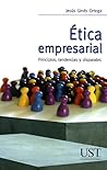 Ética Empresarial: principios, tendencias y disparates