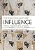 The Psychology of Influence