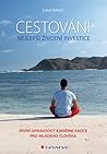 Cestování – nejlepší životní investice by Lukáš Kerhart