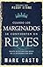 Cuando los marginados se convierten en reyes by Mark Casto