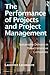 The Performance of Projects and Project Management: Sustainable Delivery in Project Intensive Companies