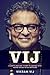 Vij: A Chef's One-Way Ticke...