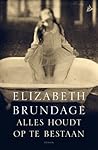 Alles houdt op te bestaan by Elizabeth Brundage