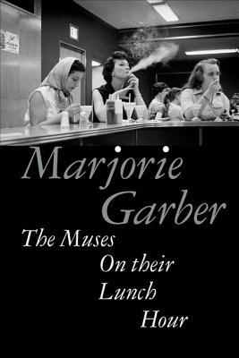 The Muses on Their Lunch Hour (Hardcover)