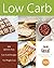 Low Carb: 500 Quick & Easy ...