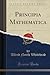 Principia Mathematica, Vol. 3 (Classic Reprint)