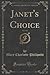 Janet's Choice, Vol. 1 of 3 by Mary Charlotte Phillpotts