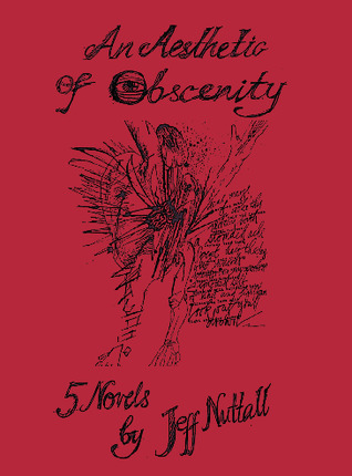 An Aesthetic of Obscenity: Five Novels