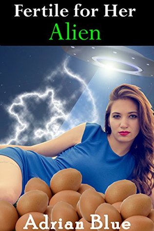 Fertile for Her Alien (Kindle Edition)