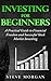 Investing for Beginners by Steve Morgan