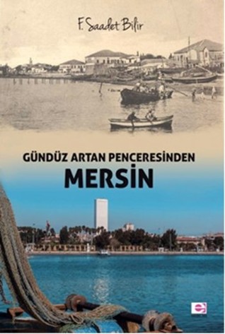 Gündüz Artan Penceresinden - Mersin