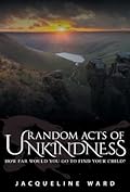 Random Acts of Unkindness
