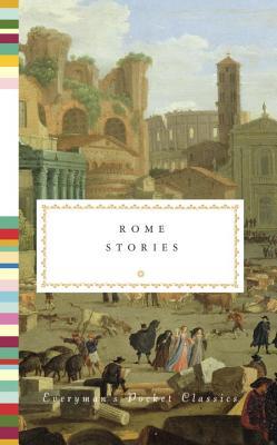 Rome Stories (Everyman's Library Pocket Classics Series)