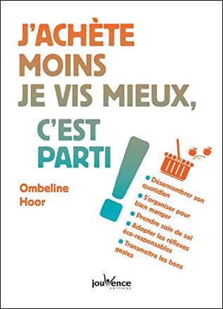 J'achète moins, je vis mieux, c'est parti ! (C'est fini ! C'est parti !)