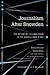Journalism After Snowden: The Future of the Free Press in the Surveillance State (Columbia Journalism Review Books)