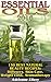 Essential Oils 2016: 150 Best Natural Beauty Recipes: Diffusers, Skin Care, Weight Loss, Aromatherapy: (Aromatherapy, How To Use Essential Oils) (Young Living Essential Oils Book, Natural Remedies)