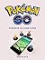 Pokemon Go: The Ultimate Game Guide: Pokemon Go Game Guide (Pokemon Go Ultimate Guide, iOs, Android, Pokemon Go Secrets, Pokemon Go Tips, Pokemon Go Tricks, Hints)