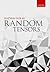 Random Tensors